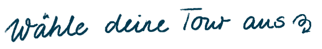 wähle_deine Tour_aus_2.png